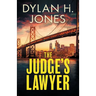 The Judge's Lawyer: a gripping and action-packed legal thriller