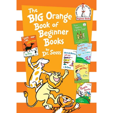 The Big Orange Book of Beginner Books: The Shape of Me and Other Stuff; Ten Apples Up on Top!; Marvin K. Mooney Will You Please Go Now?; Hooper Humper