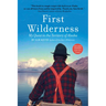 First Wilderness, Revised Edition: My Quest in the Territory of Alaska