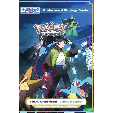 Pokemon Legends Z-A Strategy Guide Book (Full Color Premium Hardback): 100% Unofficial - 100% Helpful Walkthrough