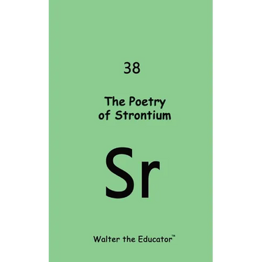 The Poetry of Strontium