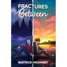 Fractures Between