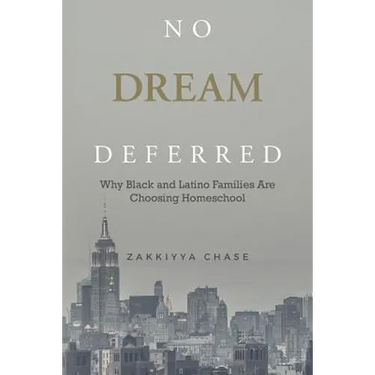 No Dream Deferred: Why Black and Latino Families Are Choosing Homeschool