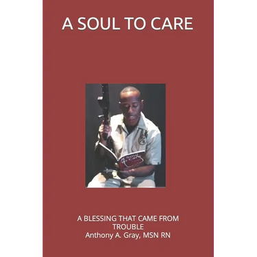 A Soul to Care: A Blessing that came from Trouble
