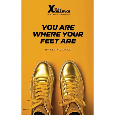 You Are Where Your Feet Are