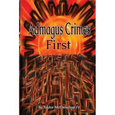 Admagus Crimes First