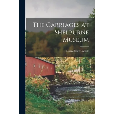 The Carriages at Shelburne Museum