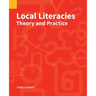 Local Literacies: Theory and Practice