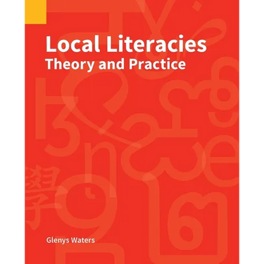 Local Literacies: Theory and Practice