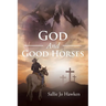 God And Good Horses