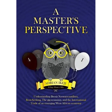 A Master's Perspective: Understanding Brexit Neomercantilism, Rent-seeking, The gig economy, and the International Trade of an emerging West A