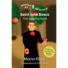 Saint John Bosco: The Juggling Saint