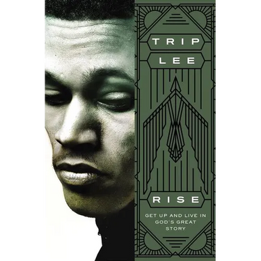 The Rise: Get Up and Live in God's Great Story