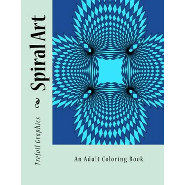 Spiral Art: An Adult Coloring Book