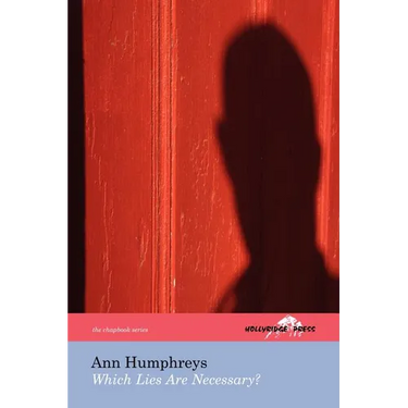 Which Lies Are Necessary? (The Hollyridge Press Chapbook Series)