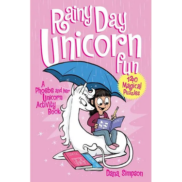 Rainy Day Unicorn Fun: A Phoebe and Her Unicorn Activity Book
