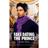 Fake Dating the Prince