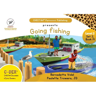 C-DER (CHEETAH Decodable Early Readers, Set 2, Book 14, Going Fishing