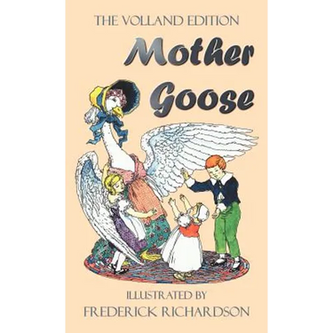 Mother Goose (the Volland Edition in Colour)