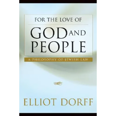 For the Love of God and People: A Philosophy of Jewish Law