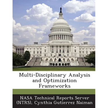 Multi-Disciplinary Analysis and Optimization Frameworks