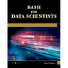 Bash for Data Scientists