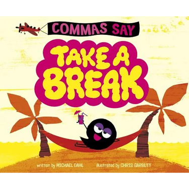 Commas Say Take a Break