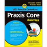 PRAXIS Core: 1,001 Practice Questions for Dummies
