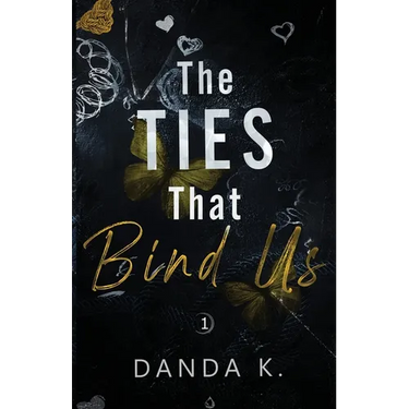 The Ties That Bind Us: (The Ties Duet Part One)