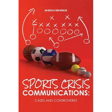 Sports Crisis Communications: Cases and Controversy