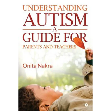 Understanding Autism: A Guide for Parents and Teachers