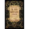 Dr. John Montanee: A Grimoire: The Path of a New Orleans Loa, Resurrection in Remembrance