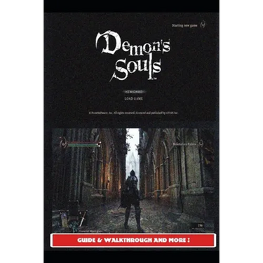 Demon's Souls Remake Guide & Walkthrough and MORE !