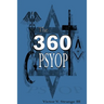 The 360 Degree Psyops: Psychological Operations Deployed Against Mankind