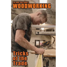 The Home Craftsman's Woodworking Tricks of the Trade