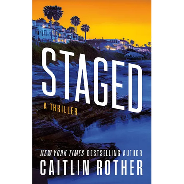 Staged: A Thriller