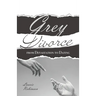 Grey Divorce: From Devastation To Dating
