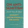 On Antisemitism: Solidarity and the Struggle for Justice