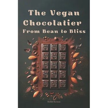 The Vegan Chocolatier - From Bean to Bliss