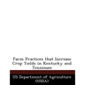 Farm Practices That Increase Crop Yields in Kentucky and Tennessee