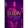 BBW Hungry for Love 3: A Hood Love Story