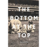 The Bottom at the Top: Accomplishing the Goal Without Satisfying the Soul