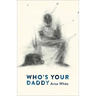 Who's Your Daddy
