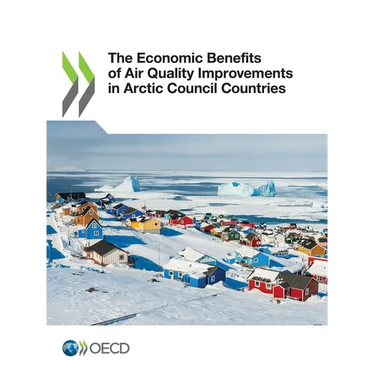 The Economic Benefits of Air Quality Improvements in Arctic Council Countries