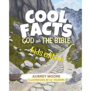 Cool Facts God and the Bible Kids Edition