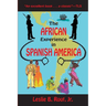 The African Experience in Spanish America