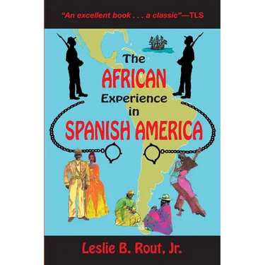 The African Experience in Spanish America