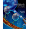 Single-Molecule Techniques: A Laboratory Manual