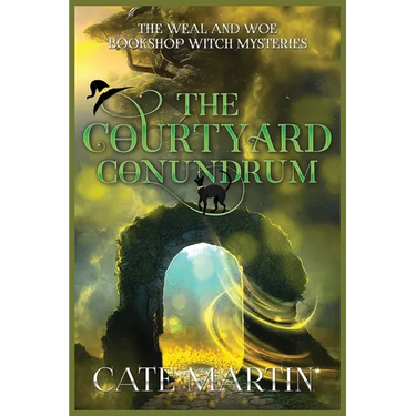 The Courtyard Conundrum: A Weal & Woe Bookshop Witch Mystery
