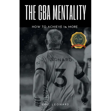 The Gba Mentality: How to Achieve 1% More